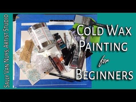 (1) LEARN THE BASICS OF COLD WAX AND OIL PAINTING: Cold Wax Oil Painting for Beginners, the ...