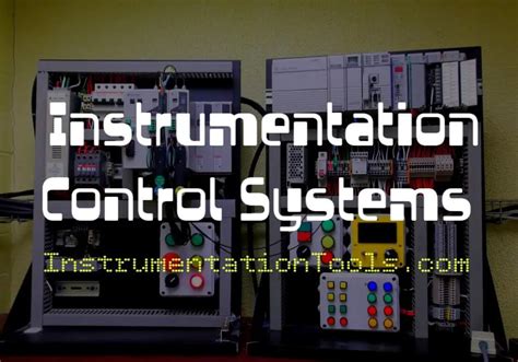 What is Instrumentation Control System ? | InstrumentationTools