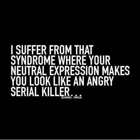 But when someone tells me to "smile!" I turn into one 🔪🔪🔪 #RBF | Funny ...