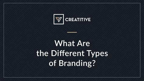 Understanding the Four Types of Branding to Leverage Your Business ...