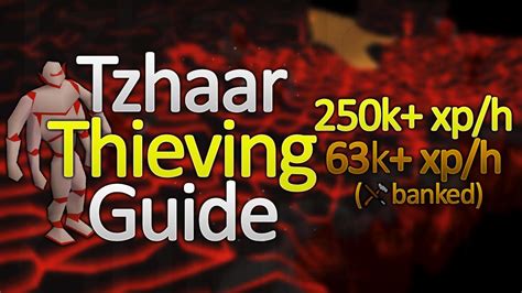 OSRS TzHaar Thieving Method (250K Thieving xp/hr + 600K gp/hr) [99 ...