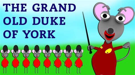 The Grand Old Duke Of York | Mouse and friends | Children's Nursery Rhyme | The Nursery Channel ...