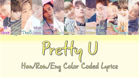 SEVENTEEN - Pretty U [HAN|ROM|ENG Color Coded Lyrics] - YouTube