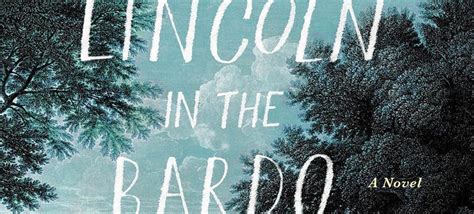 Review: LINCOLN IN THE BARDO – Pop•Theology