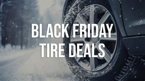 Shop the best Black Friday tire deals from Walmart and save up to $250 off on new wheels