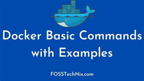 100 Docker Basic Commands with Examples | A Complete Guide