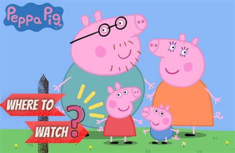 Where to Watch Peppa Pig (Plus Rumors Addressed)