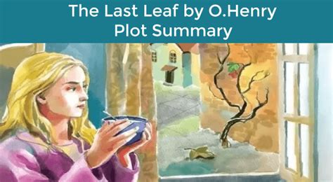 O Henry The Last Leaf Summary