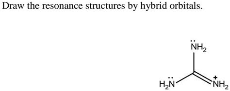 draw the resonance structures by hybrid orbitals nh2 nh2 55474