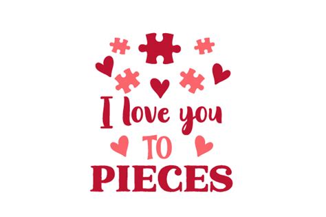 I Love You to Pieces SVG Cut file by Creative Fabrica Crafts · Creative Fabrica