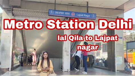 Delhi Metro station | Metro Delhi | Delhi metro Train | lal Qila to ...