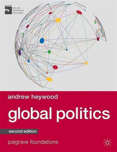 Global Politics, 2nd Edition by Andrew Heywood, Paperback, 9781137349262 | Buy online at The Nile