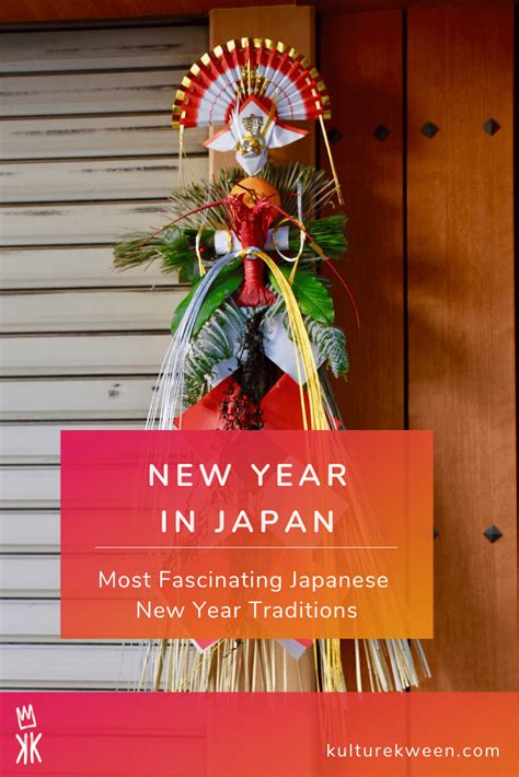 Most Fascinating Japanese New Year Traditions - Kulture Kween