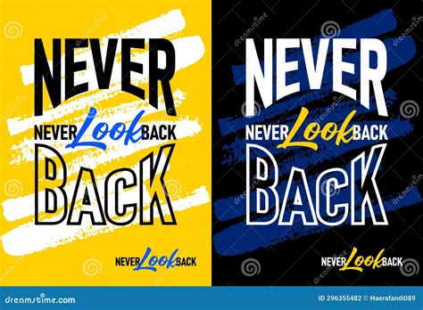 Never Look Back Motivational Quotes, Short Phrases Quotes, Typography, Slogan Grunge Stock ...