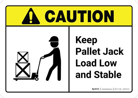 Caution: Keep Pallet Jack Load Low And Stable with Icon ANSI Landscape - Wall Sign