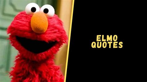 Top 15 Inspirational Quotes From Elmo To Change Your Life