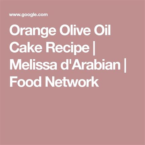 Orange Olive Oil Cake | Recipe | Orange olive oil cake, Olive oil cake, Oil cake