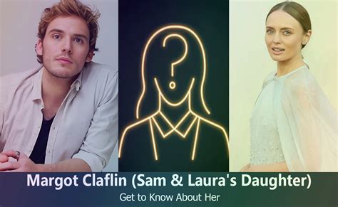 Margot Claflin - Sam Claflin & Laura Haddock's Daughter | Know About Her