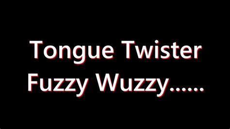 Fuzzy Wuzzy.. || Tongue Twister - YouTube