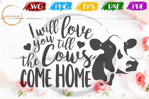 I Will Love You Till the Cows Come Home Graphic by Uramina · Creative ...