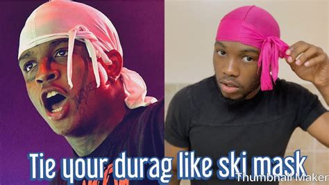 TIE YOUR DURAG TO THE FRONT | Ski Mask The Slump God | TUTORIAL - YouTube