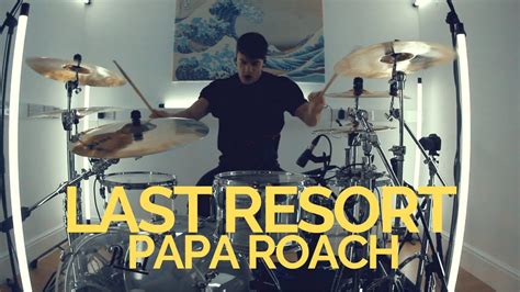 Last Resort - Papa Roach - Drum Cover - YouTube