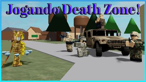 Basicamente ZDAY no ROBLOX - Death Zone - YouTube