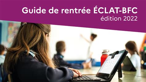 ÉCLAT-BFC, le guide pour débuter la rentrée 2022 - DRNE BFC ...