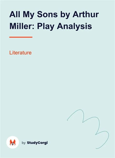 All My Sons by Arthur Miller: Play Analysis | Free Essay Example