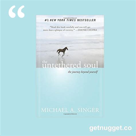 The Untethered Soul PDF Summary - Michael A. Singer | 12min Blog