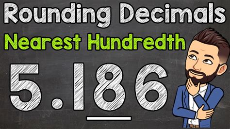 Rounding Decimals | Round to the Nearest Hundredth - YouTube