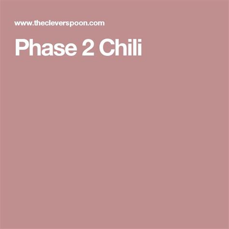 Phase 2 Chili | Fast metabolism diet, Fast metabolism, Fast metabolism diet recipes