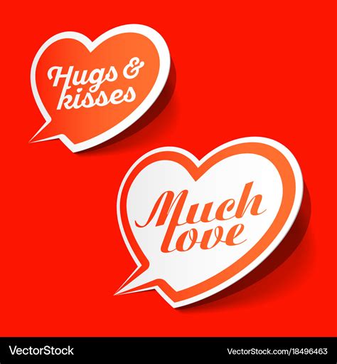 Much love and hugs kisses speech bubbles happy Vector Image