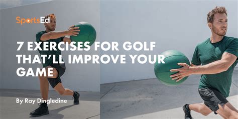 7 Exercises For Golf That’ll Improve Your Game | SportsEdTV