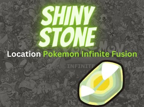 Pokemon Infinite Fusion Shiny Stone | How to get it?