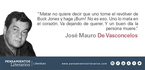 José Mauro de Vasconcelos. Sobre el desamor. Cool Words, Decir No, Amazing, Frases, Literatura ...