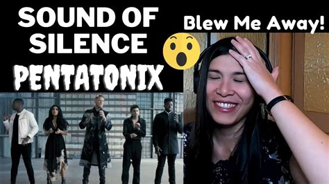 THE SOUND OF SILENCE - PENTATONIX- REACTION VIDEO - YouTube