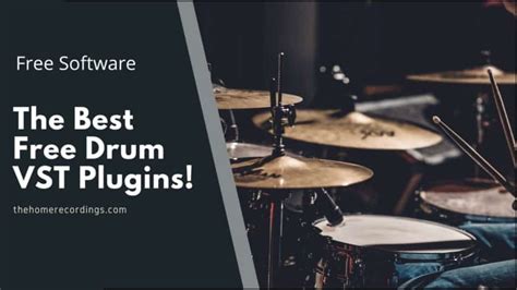 21+ Best FREE Drum VST Plugins: [Updated 2023] - THR