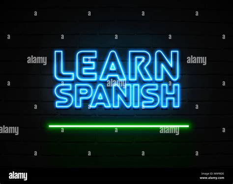 Learn Spanish neon sign - Glowing Neon Sign on brickwall wall - 3D ...