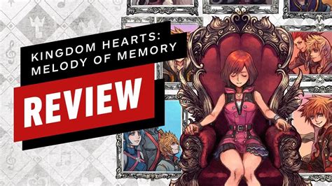 IGN Video Review - Kingdom Hearts: Melody of Memory | The GoNintendo ...