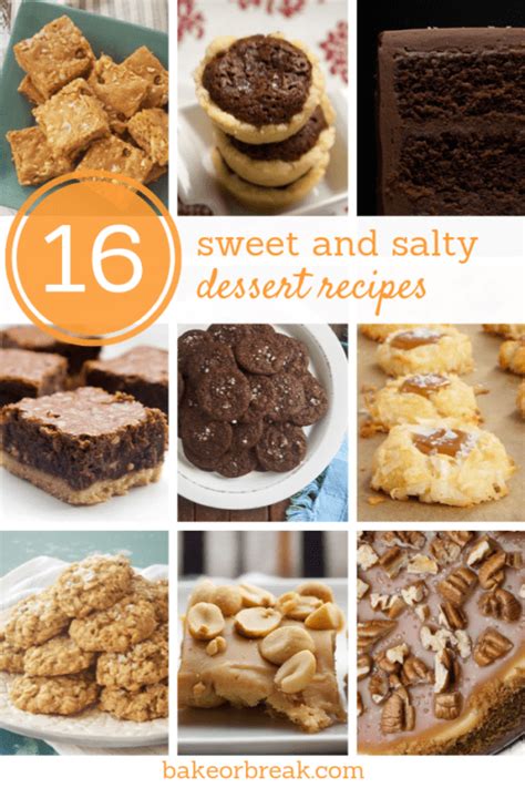 16 Sweet and Salty Desserts - Bake or Break