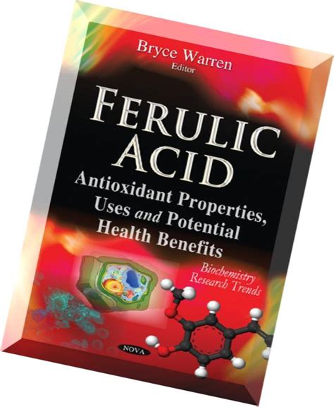 Download Ferulic Acid Antioxidant Properties, Uses and Potential Health Benefits - PDF Magazine