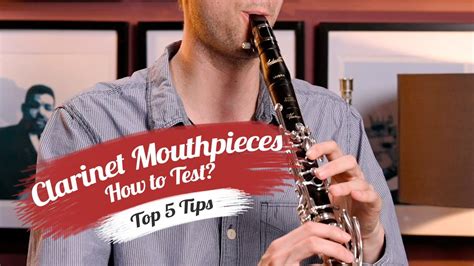 Clarinet Mouthpieces | How to Test | Top 5 Tips - YouTube