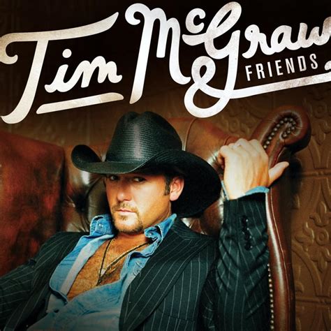 Tim McGraw - Tim McGraw & Friends Lyrics and Tracklist | Genius