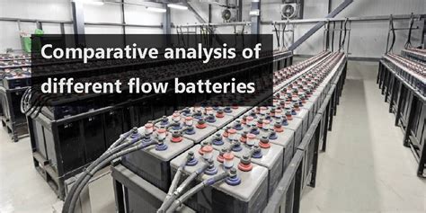 Introduction guide of flow battery - features, comparison and FAQs ...