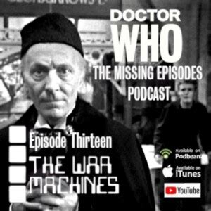 Doctor Who: The Missing Episodes Podcast - Episode 13 - The War ...