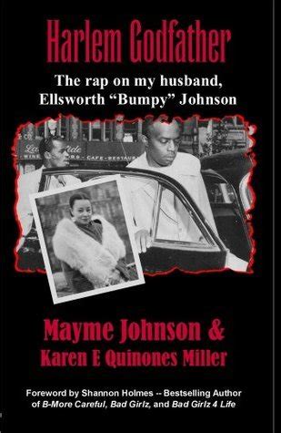 Harlem Godfather: The Rap on My Husband, Ellsworth "Bumpy" Johnson by Mayme Johnson | Goodreads