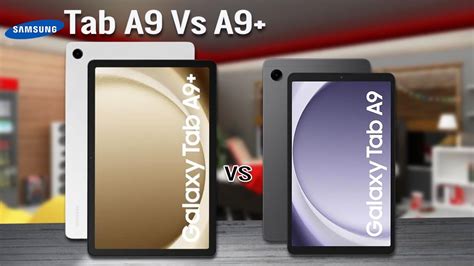 Samsung Galaxy Tab A9 Plus Vs Samsung Galaxy Tab A9 - YouTube