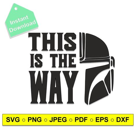 The Mandalorian Svg,this is the Way,vector Cut File,star Wars ...