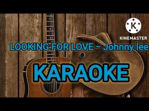 LOOKING FOR LOVE - Johnny lee | KARAOKE VERSION - YouTube